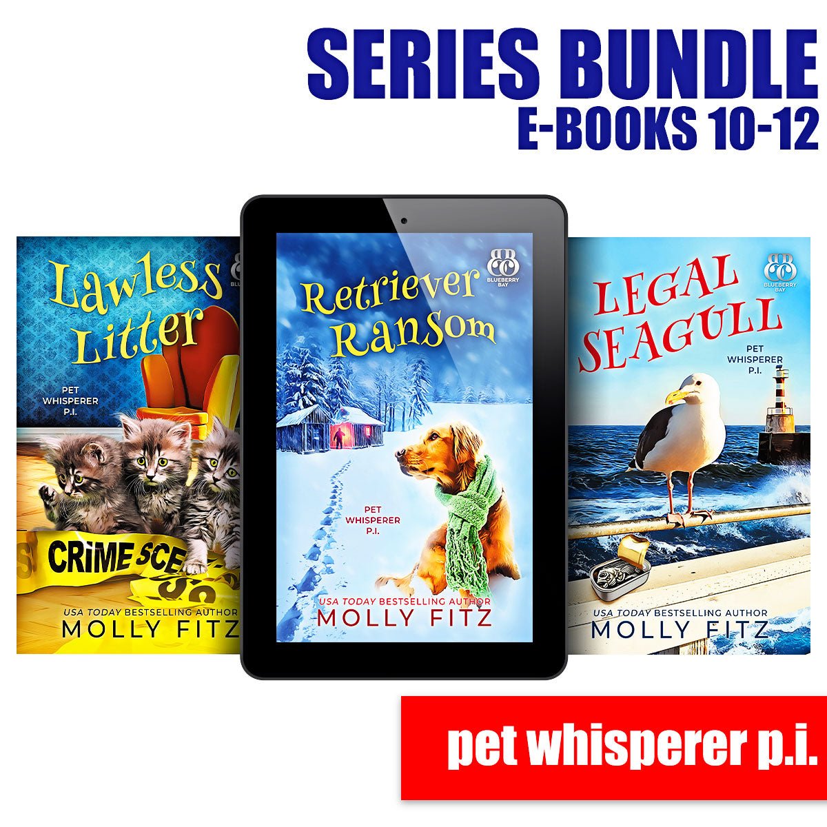 Pet Whisperer P.I. Books 10-12 eBook Bundle - Molly Fitz Books